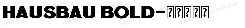 Hausbau Bold字体转换